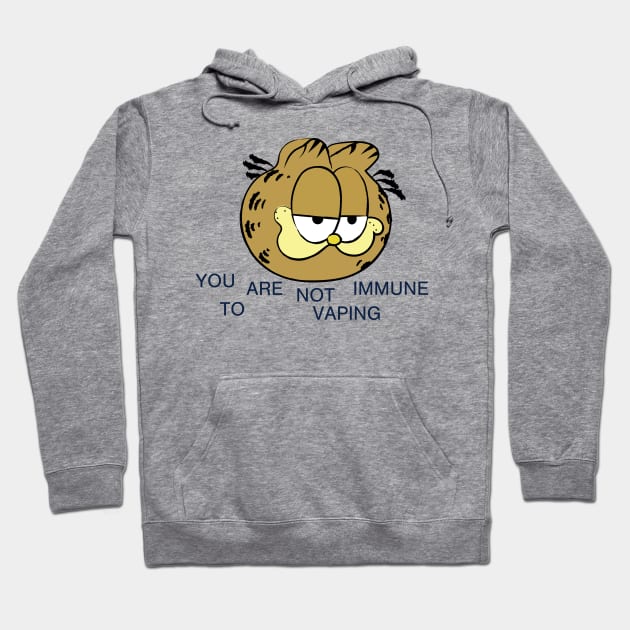 YOU ARE NOT IMMUNE TO VAPING Hoodie by bug bones